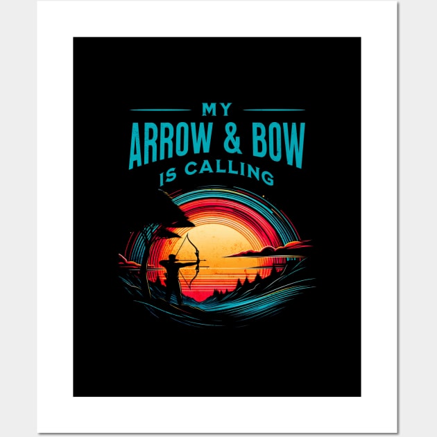 My Arrow and Bow is Calling Archery Design Wall Art by Miami Neon Designs